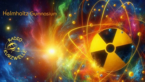 Radio Kurzwelle: Atome und Radioaktivität